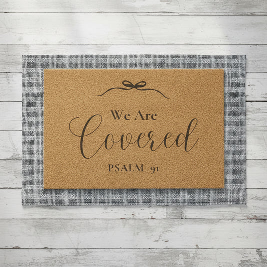 WE ARE COVERED | Scripture Doormat