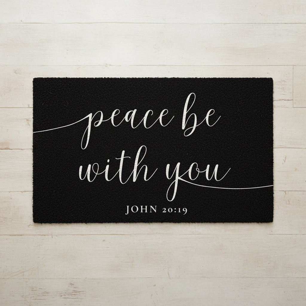 PEACE BE WITH YOU | Scripture Doormat