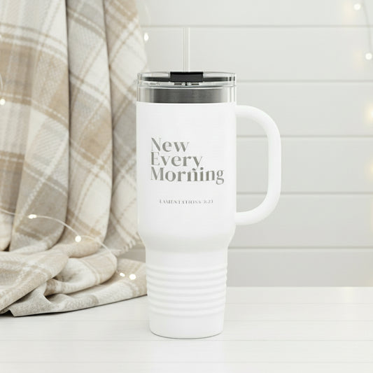 NEW EVERY MORNING | Lamentations 3:23 Tumbler